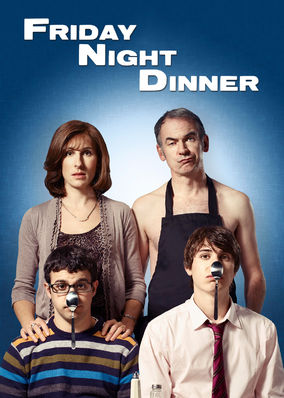 Friday Night Dinner