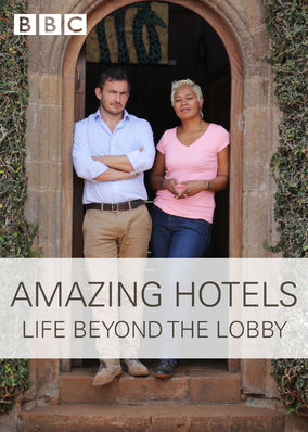 Amazing Hotels: Life Beyond the Lobby