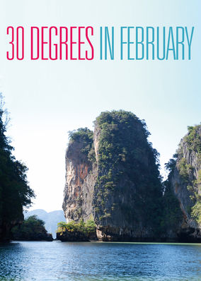 30 Degrees in February