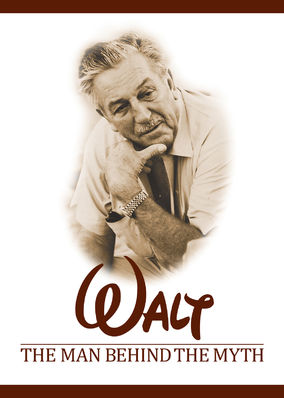 Walt: The Man Behind the Myth