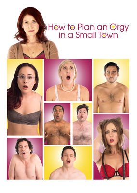 How to Plan an Orgy in a Small Town
