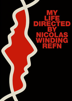 My Life Directed by Nicolas Winding Refn