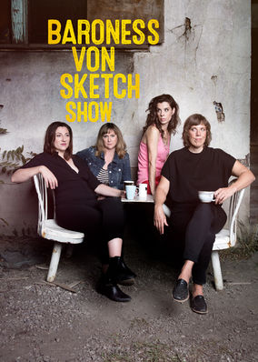 Baroness Von Sketch Show