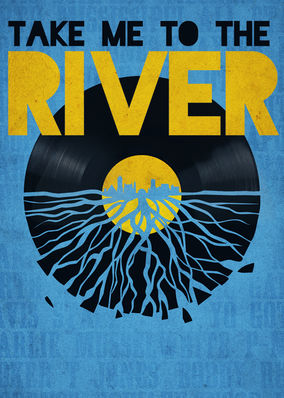 Take Me to the River