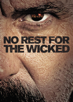 No Rest for the Wicked