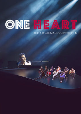 One Heart: The AR Rahman Concert Film