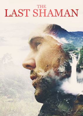 The Last Shaman