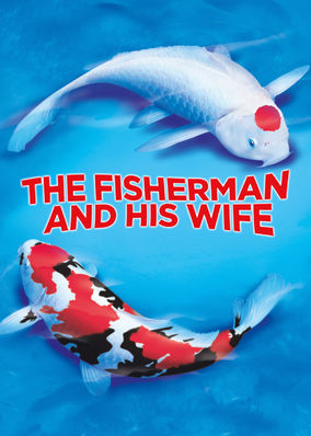 The Fisherman and His Wife