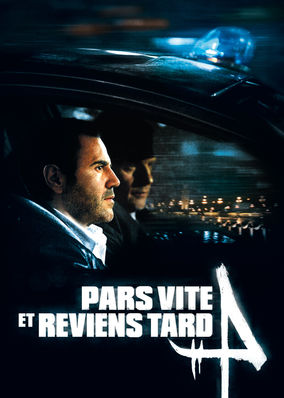 Pars vite et reviens tard