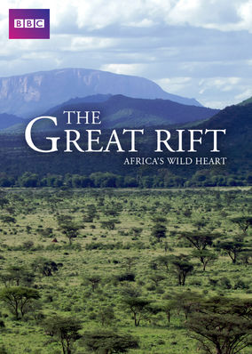 Great Rift: Africa's Wild Heart