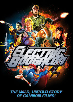 Electric Boogaloo: The Wild, Untold Story of Cannon Films