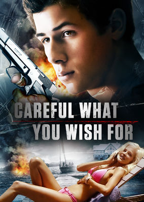 Careful What You Wish For