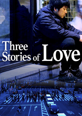 Three Stories of Love