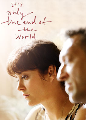 It's Only the End of the World