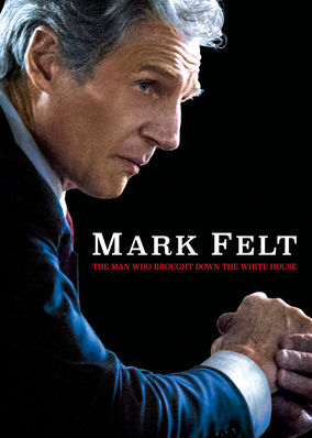 Mark Felt: The Man Who Brought Down the White House
