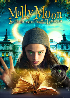 Molly Moon and the Incredible Book of Hypnotism
