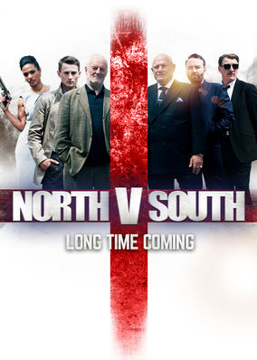 North v South: Long Time Coming