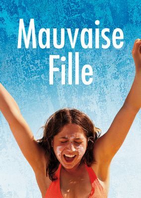 Mauvaise Fille