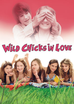 Wild Chicks in Love