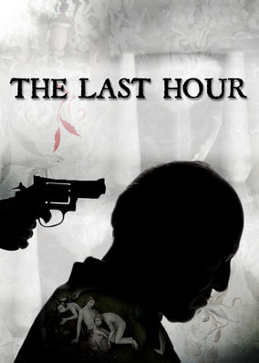 The last hour