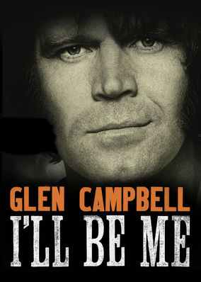 Glen Campbell: I'll Be Me