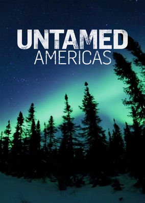 Untamed Americas