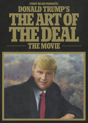 Funny or Die Presents: Donald Trump's The Art of the Deal: The Movie