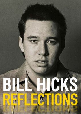 Bill Hicks: Reflections