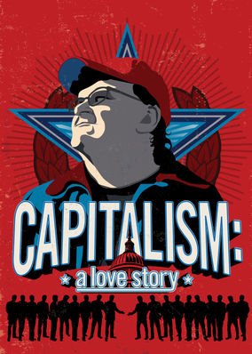 Capitalism: A Love Story