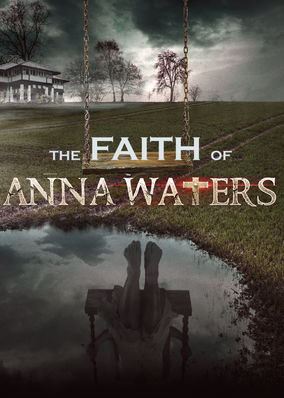 The Faith of Anna Waters