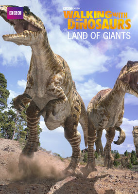 Walking with Dinosaurs: Land of the Giants