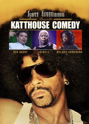 Katt Williams Presents: Katthouse Comedy