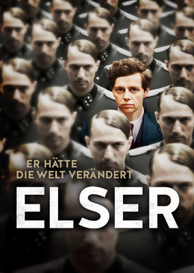 Elser - Er hätte die Welt verändert