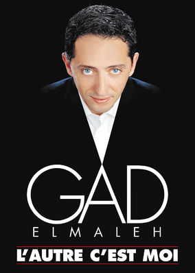 Gad Elmaleh: L'Autre C'Est Moi