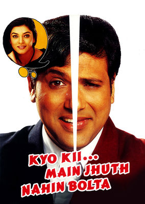 Kyo Kii... Main Jhuth Nahin Bolta