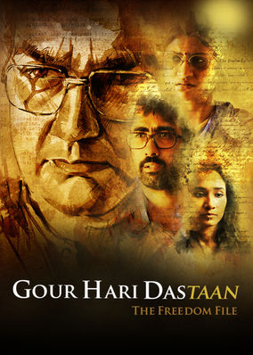 Gour Hari Dastaan: The Freedom File