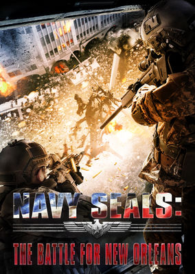 Navy SEALs: The Battle for New Orleans