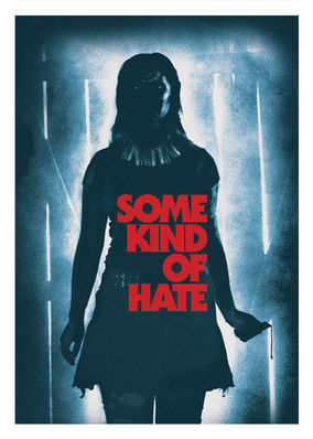Some Kind of Hate