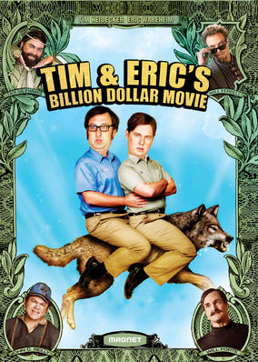 Tim and Eric's Billion Dollar Movie