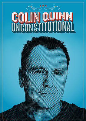 Colin Quinn: Unconstitutional