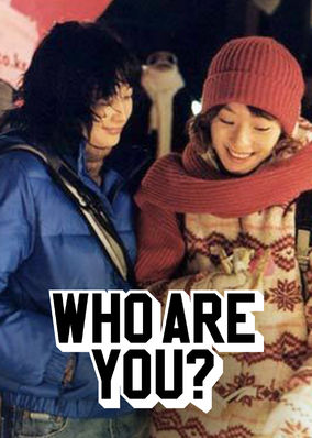 Who Are You?